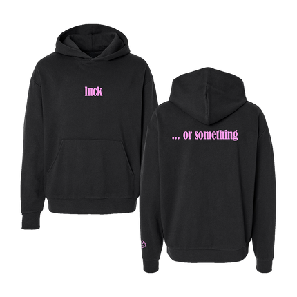 luck... or something Hoodie | Hilary Duff