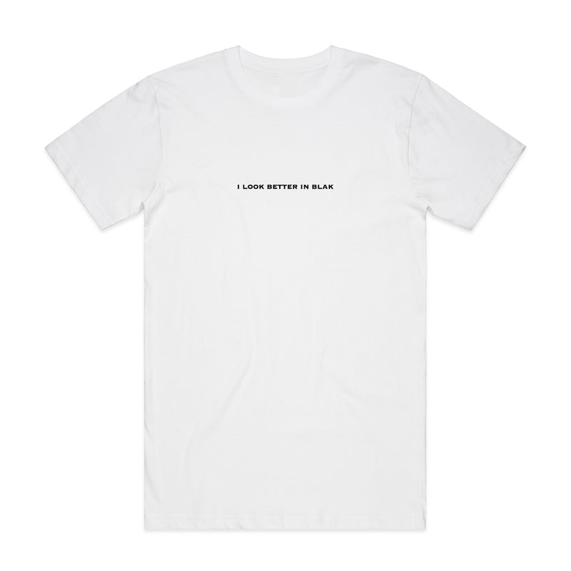Better in Blak T-Shirt White