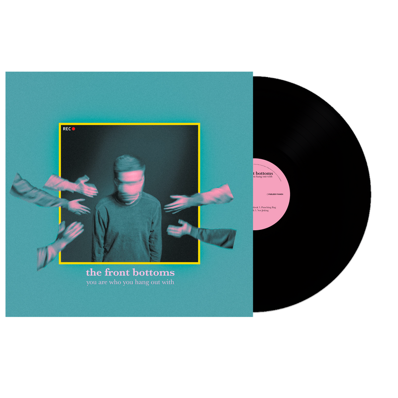 The Front Bottoms You Are Who You Hang Out With Black Vinyl