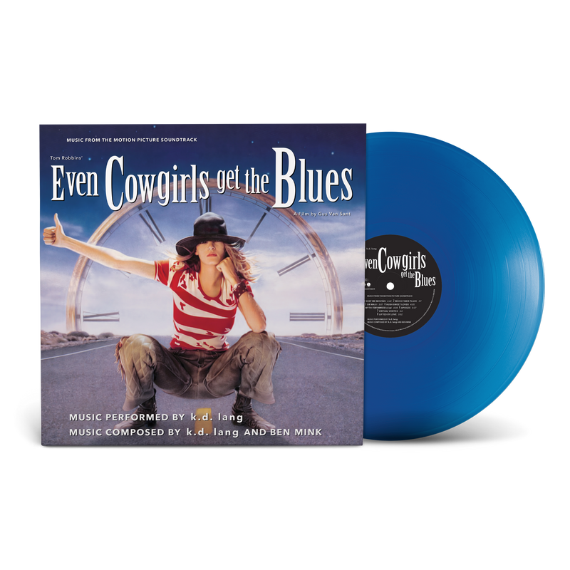 Even Cowgirls Get The Blues (Music From The Motion Picture Soundtrack) 1LP Translucent Blue Vinyl | k.d. lang